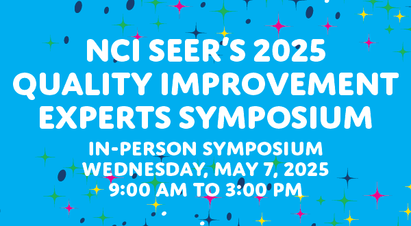 2025 NCI SEER Symposium