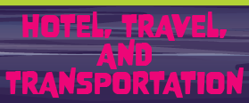 Hotel, Travel, and Transportation