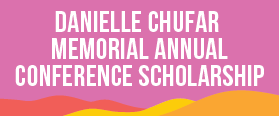 Danielle Chufar Memorial Annual Conference Scholarship
