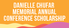 Danielle Chufar Memorial Annual Conference Scholarship