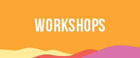 Workshops