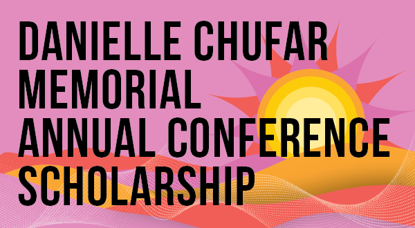 Danielle Chufar Memorial Annual Conference Scholarship