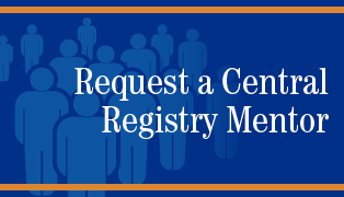 Request a Central Registry Mentor